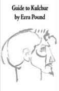 Ezra Pound - A Guide to Kulchur, Häftad