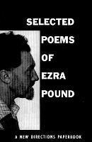 Ezra Pound - Selected Poems of Ezra Pound, Häftad
