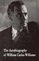 William Carlos Williams - Autobiography of William Carlos Williams, Häftad