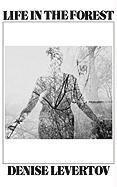 Denise Levertov - Life In the Forest, Häftad