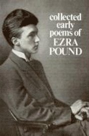 bokomslag Collected Early Poems of Ezra Pound