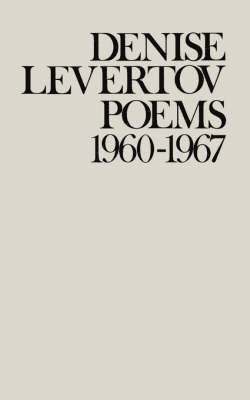 Denise Levertov - Poems of Denise Levertov, 1960-1967, Häftad