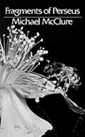 Michael McClure, Michael Mcclure - Fragments of Perseus, Häftad