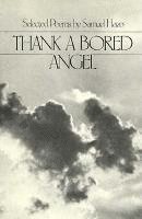 bokomslag Thank a Bored Angel: Selected Poems