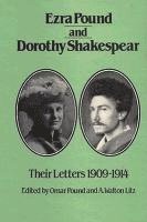 Ezra Pound, Dorothy Shakespear - Ezra Pound and Dorothy Shakespear: Their Letters, Inbunden