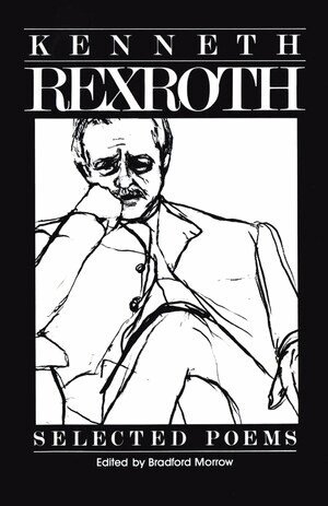 Kenneth Rexroth - Selected Poems, Häftad