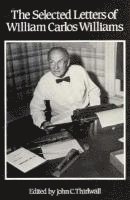 William Carlos Williams, John C. Thirlwall - Selected Letters of William Carlos Williams, Häftad