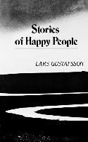 Lars Gustafsson - Stories of Happy People, Häftad