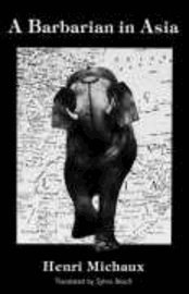 Henri Michaux - A Barbarian in Asia, Häftad