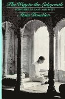 Alain Daniélou, Alain Danielou - Way to the Labyrinth: Autobiography, Inbunden