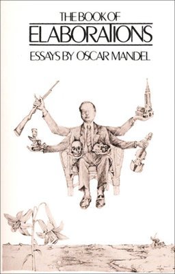 Oscar Mandel - Book of Elaborations, Häftad