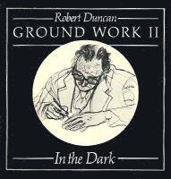 Robert Duncan - Ground Work II, Häftad