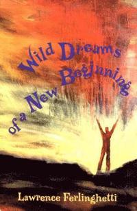 bokomslag Wild Dreams of a New Beginning