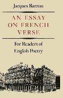 bokomslag BARZUN: AN ESSAY ON FRENCH VERSE - FOR READERS O F ENGLISH POETRY (PAPER)