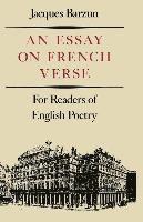 Jacques Barzun - Essay On French Verse, Häftad