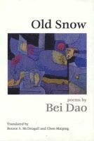 bokomslag Old Snow: Poetry