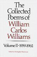 Collected Poems Of William Carlos Williams, 1939-1962 1