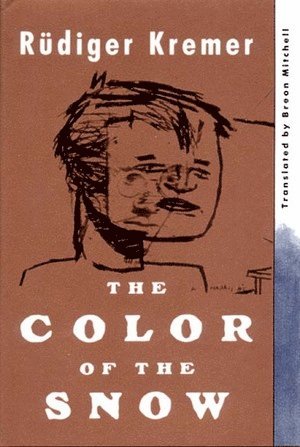 Rudiger Kremer - Color of the Snow, Inbunden