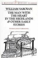 William Saroyan - Man with the Heart in the Highlands & Other Early Stories, Häftad