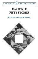 Kay Boyle - Fifty Stories, Häftad