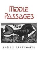 bokomslag Middlepassages: Poetry
