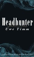 Headhunter: Novel 1