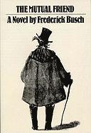 bokomslag The Mutual Friend: Novel
