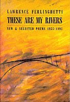 Lawrence Ferlinghetti - These are My Rivers: New & Selected Poems 1955-1993, Häftad
