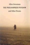 Allen Grossman - Philosopher's Window & Other Poems, Häftad