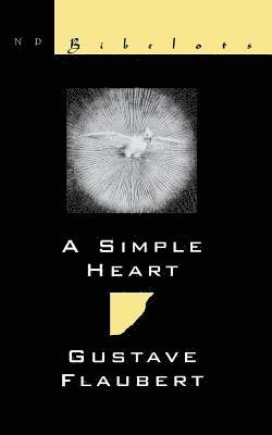 Gustave Flaubert - Simple Heart, Häftad