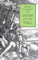 Denise Levertov - Sands of the Well, Häftad