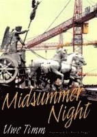 Peter Tegel, Uwe Timm - Midsummer Night, Häftad