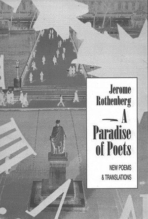 Jerome Rothenberg - Paradise of Poets, Häftad