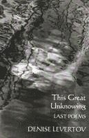 Denise Levertov, Paul A. Lacey - This Great Unknowing, Häftad