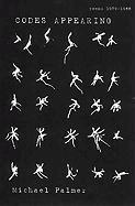 Michael Palmer - Codes Appearing: Poems 1979-1988, Häftad
