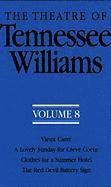 bokomslag The Theatre of Tennessee Williams: Vol 8 Vieux Carre / A Lovely Sunday for Creve Coeur / Clothes for a Summer Hotel / the Red Devil Battery Sign