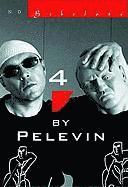 Victor Pelevin - 4 BY PELEVIN, Häftad
