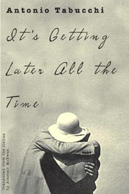 Alastair McEwen - It's Getting Later All the Time, Häftad. Tillgänglighet: Lägg i varukorg