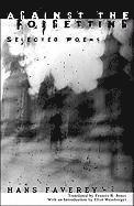 bokomslag Against the Forgetting: Selected Poems