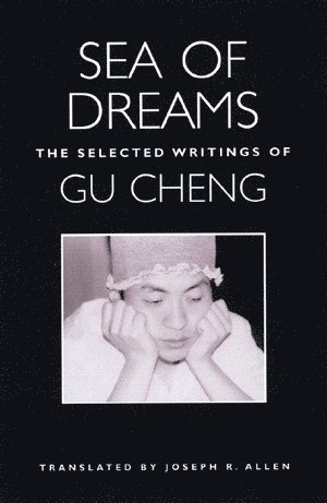 bokomslag Sea of Dreams: The Selected Writings: Poetry