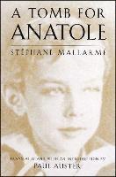 Paul Auster, Stephane Mallarme - A Tomb for Anatole: Poetry, Häftad