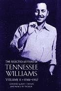 The Selected Letters of Tennessee Willams: v. 2 1946-1957 1