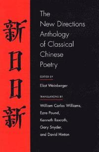 bokomslag The New Directions Anthology of Classical Chinese Poetry