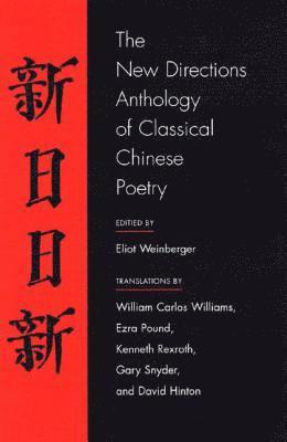 The New Directions Anthology of Classical Chinese Poetry 1