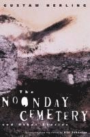 bokomslag The Noonday Cemetery and Other Stories