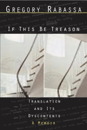 Gregory Rabassa - If This Be Treason, Häftad
