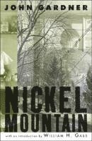 Nickel Mountain: A Pastoral Novel 1