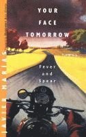 Javier Marías - Your Face Tomorrow, Häftad