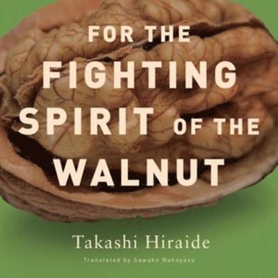 For the Fighting Spirit of the Walnut 1