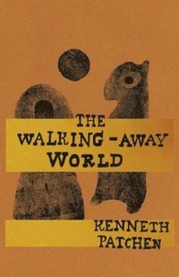 bokomslag The Walking-Away World